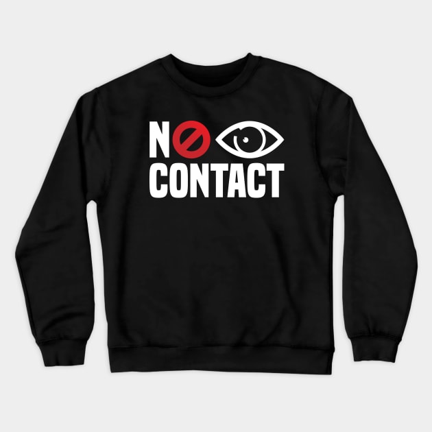 No Eye Contact - Cancel Sign Anti-Social Person Crewneck Sweatshirt by PozureTees108